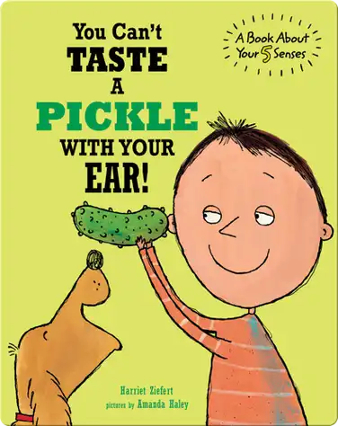You Can't Taste A Pickle With Your Ear! book