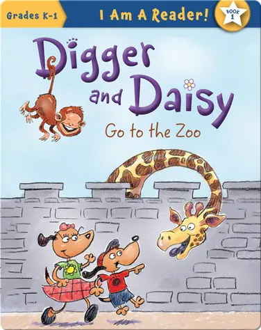 Digger and Daisy Go to the Zoo book
