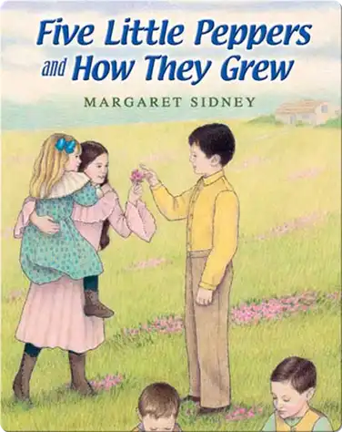 Five Little Peppers and How They Grew book