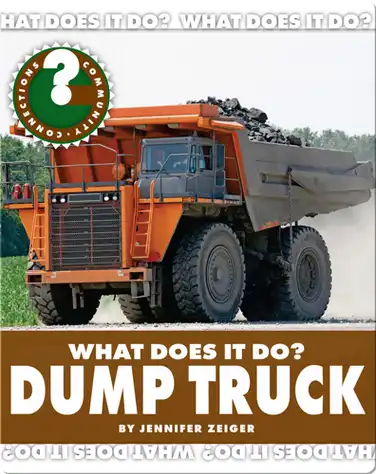 What Does It Do? Dump Truck book
