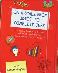 On a Scale from Idiot to Complete Jerk
