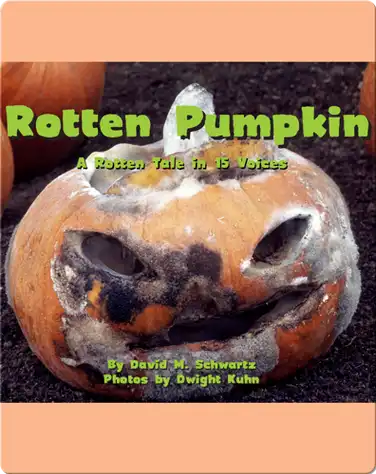 Rotten Pumpkin: A Rotten Tale in 15 Voices book