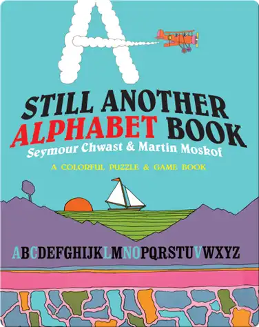 Still Another Alphabet Book: A Colorful Puzzle & Game Book book
