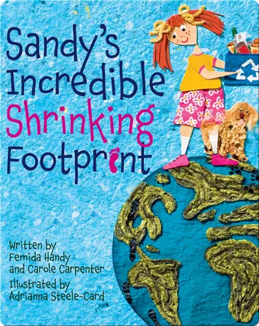 Sandy's Incredible Shrinking Footprint book
