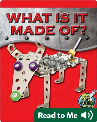 What Is It Made Of? book
