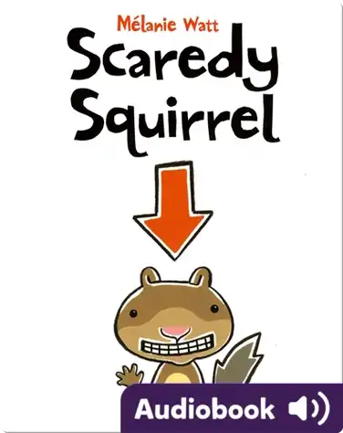 Scaredy Squirrel book