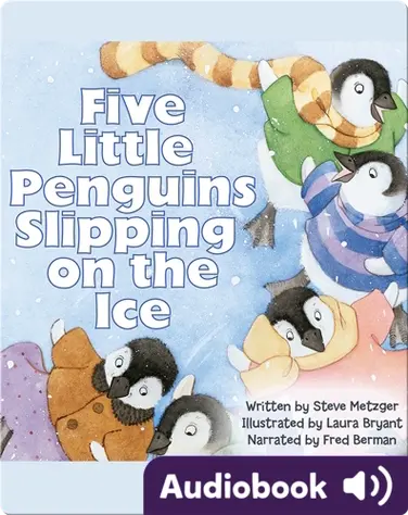 Five Little Penguins Slipping on the Ice book