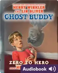 Ghost Buddy: Zero to Hero
