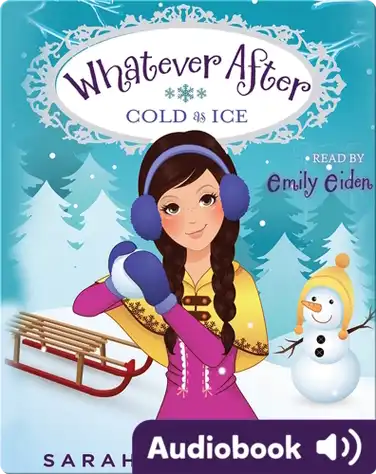 Whatever After #6: Cold as Ice book