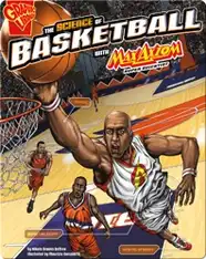 The Science of Basketball with Max Axiom, Super Scientist