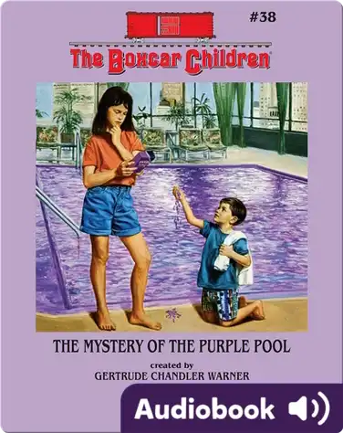 The Boxcar Children Mysteries, Book #38: The Mystery of the Purple Pool book