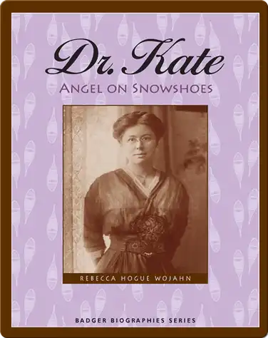 Dr. Kate: Angel on Snowshoes book