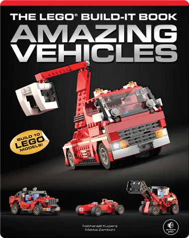 The LEGO Build-It Book, Vol. 1: Amazing Vehicles book