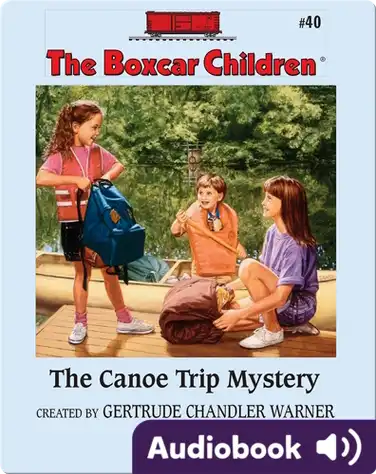 The Canoe Trip Mystery book
