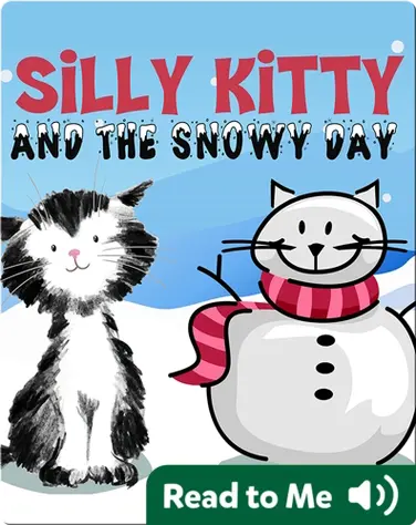 Silly Kitty and the Snowy Day book