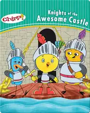 Chirp: Knights of the Awesome Castle
