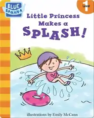 Little Princess Makes a Splash!