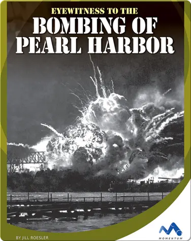Eyewitness to the Bombing of Pearl Harbor book