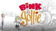 Bink & Gollie