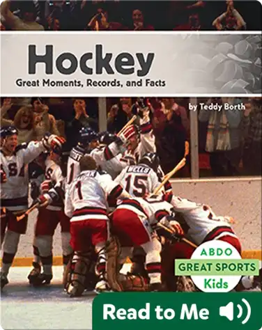 Hockey: Great Moments, Records, and Facts book
