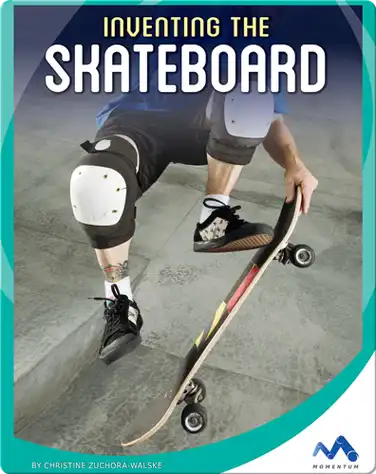 Inventing the Skateboard book
