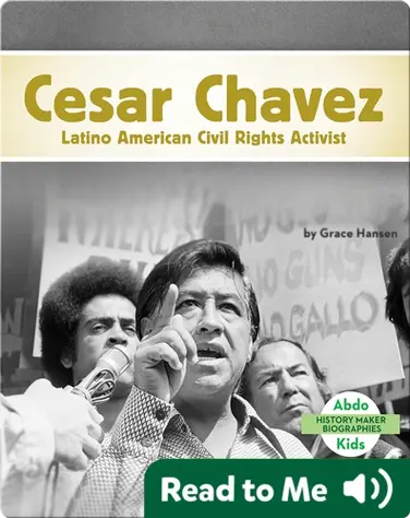 Cesar Chavez: Latino American Civil Rights Activist book