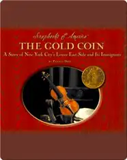 The Gold Coin: A Story of New York City's Lower East Side and Its Immigrants