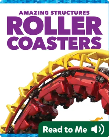 Amazing Structures: Roller Coasters book