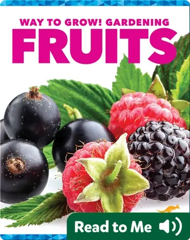 Way to Grow! Gardening: Fruits book