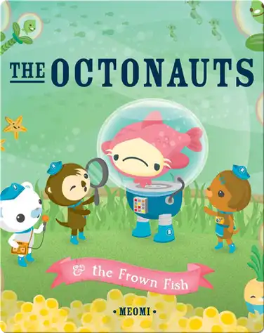 The Octonauts & the Frown Fish book