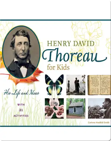 Henry David Thoreau for Kids: His Life and Ideas, with 21 Activities book