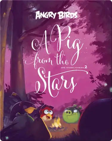 Angry Birds: A Pig From The Stars 2 book