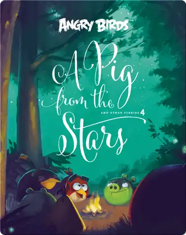 Angry Birds: A Pig From The Stars 4 book