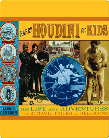 Harry Houdini for Kids: His Life and Adventures with 21 Magic Tricks and Illusions book