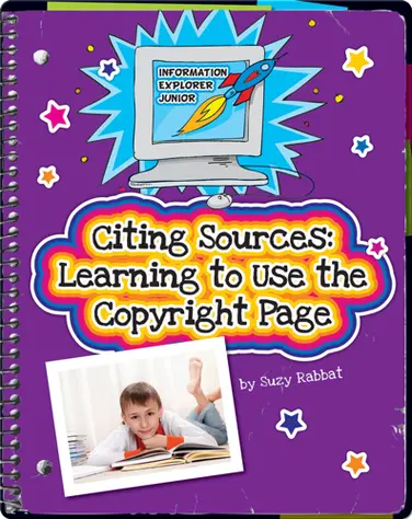 Citing Sources: Learning to Use the Copyright Page book
