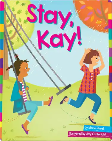 Stay, Kay! book