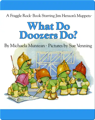 What Do Doozers Do? book