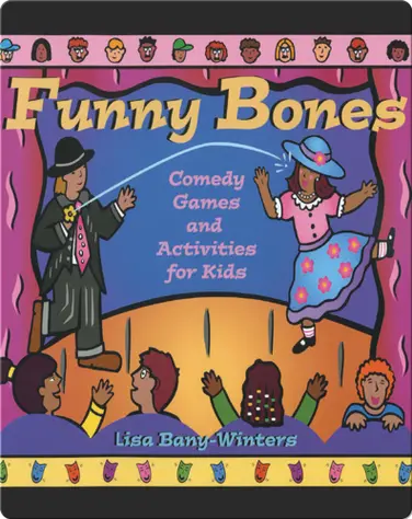 Funny Bones: Comedy Games and Activities for Kids book