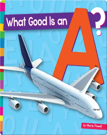What Good Is An A? book