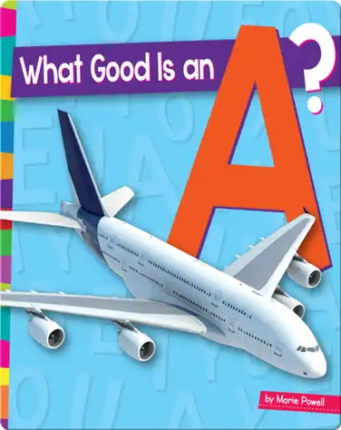 What Good Is An A? book