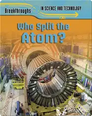 Who Split the Atom?