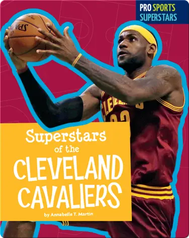 Superstars Of The Cleveland Cavaliers book