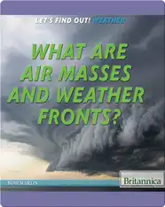 What Are Air Masses and Weather Fronts?