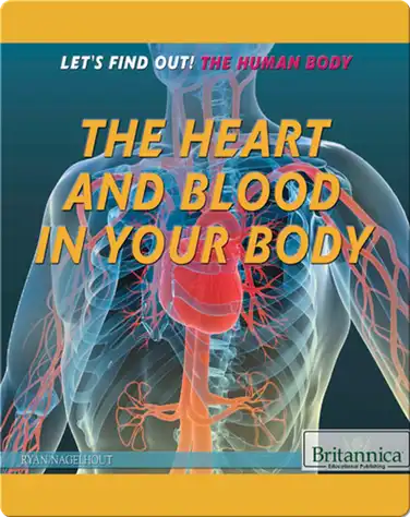 The Heart and Blood in Your Body book