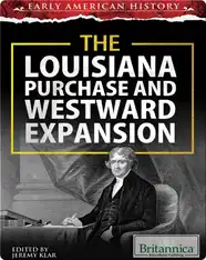 The Louisiana Purchase and Westward Expansion