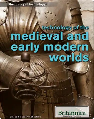 Technology of the Medieval and Early Modern Worlds book