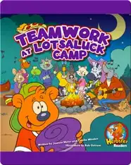 Teamwork at Lotsaluck Camp: A Storytime Book