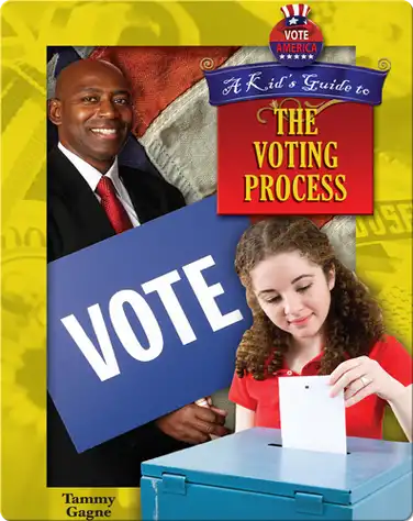 A Kid's Guide to the Voting Process book