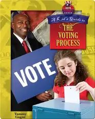 A Kid's Guide to the Voting Process