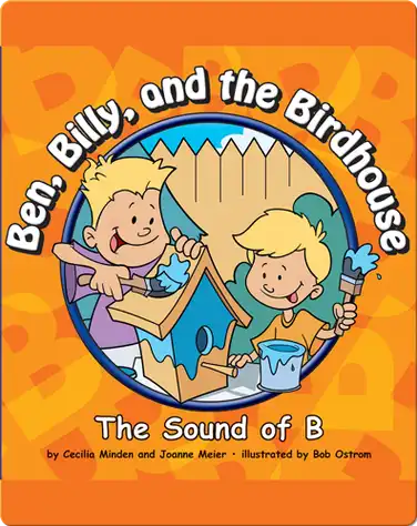 Ben, Billy, and the Birdhouse: The Sound of B book